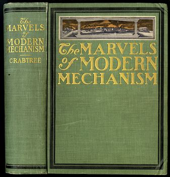 Antique Book the Marvels of Modern Mechanism and Their Relation to Social Betterment by Jerome Bruce Crabtree C1901 #L6pWxjRsDAo