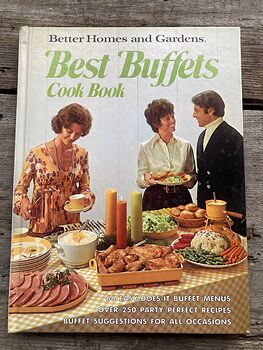 Best Buffets Cook Book by Better Homes and Gardens C1974 #0sRfNWhGyqA