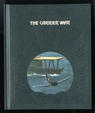 Collectible Time Life Book from the Epic of Flight Set the Carrier War by Clark G Reynolds C1982 #X5cYlDr8mtw
