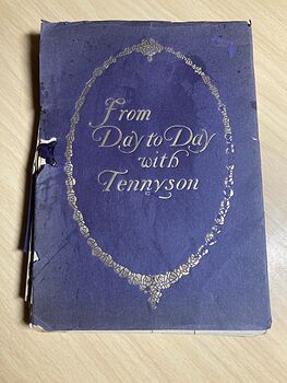 From Day to Day with Tennyson Compiled by Leroy H Westley C1910 #kTo2dwY7ato