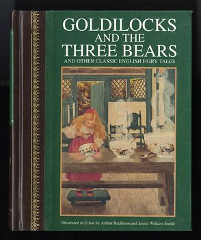 Goldilocks and the Three Bears and Other Classic English Fairy Tales Illustrated by Arthur Rackham and Jessie Willcox Smith C 1994 #HszdPbK4Tak