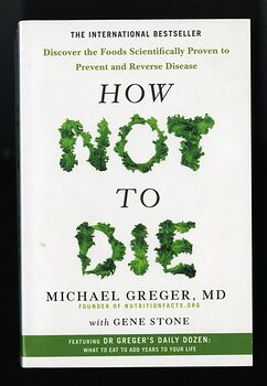 How Not to Die Book by Michael Greger C2015 #r16JPJ6XTiM