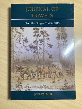 Journal of Travels over the Oregon Trail in 1845 by Joel Palmer C1993 #8xuhIUkhQA0