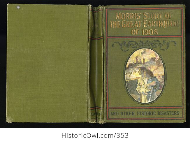 Morris Story of the Great Earthquake of 1908 and Other Historic Disasters by Charles Morris C1909 - #BBRhpGf5FOc-2