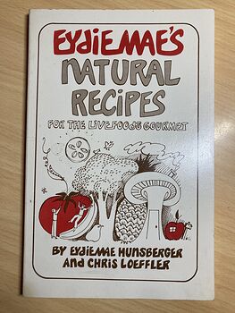 Raw Foods Diet Eydiemaes Natural Recipes for the Live Foods Gourmet by Ediemae Hunsberger and Chris Loeffler C1978 #Ujx9V1QBKk8
