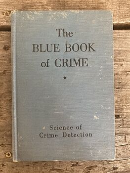 The Blue Book of Crime Science of Crime Detection by the Institute of Applied Science C1948 #wuTj5xoArsg