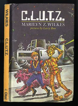 Vintage Illustrated Robot Book Clutz Combined Level Unit Type Z by Marilyn Z Wilkes C1982 #kDtHmethebs