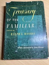 A Treasury of the Familiar Book by Ralph L Woods C1943 #7Q4DC6LfH6I
