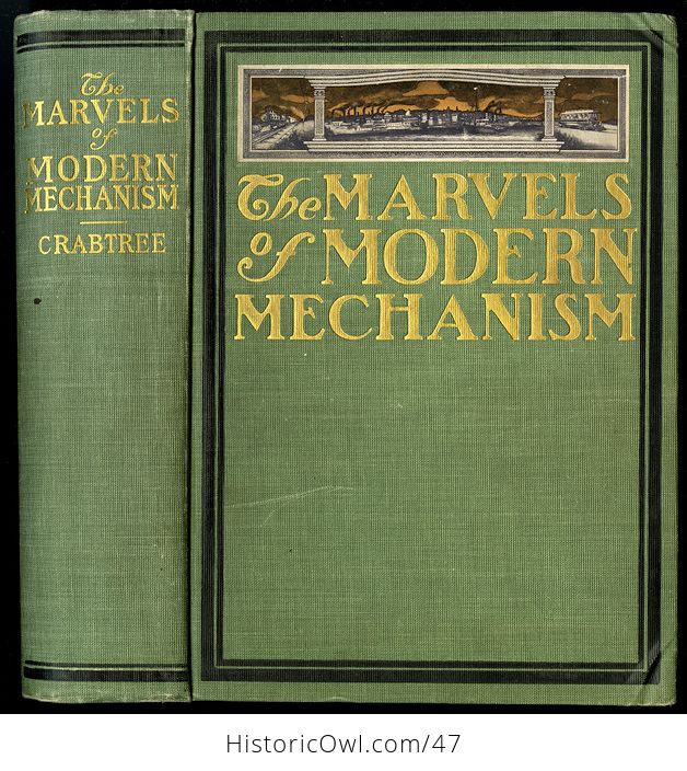 Antique Book the Marvels of Modern Mechanism and Their Relation to Social Betterment by Jerome Bruce Crabtree C1901 - #L6pWxjRsDAo-1