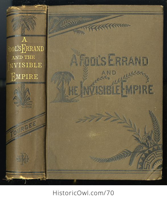Antique Illustrated Book a Fools Errand and the Invisible Empire by Albion W Tourgee C 1880 - #WjeCPvoPrwo-1