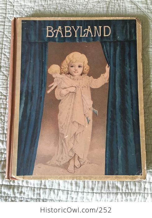 Antique Illustrated Book Babyland Edited by the Editors of Wide Awake Boston D Lathrop and Company Copyright 1886 - #cQ0CsKdQiAo-1