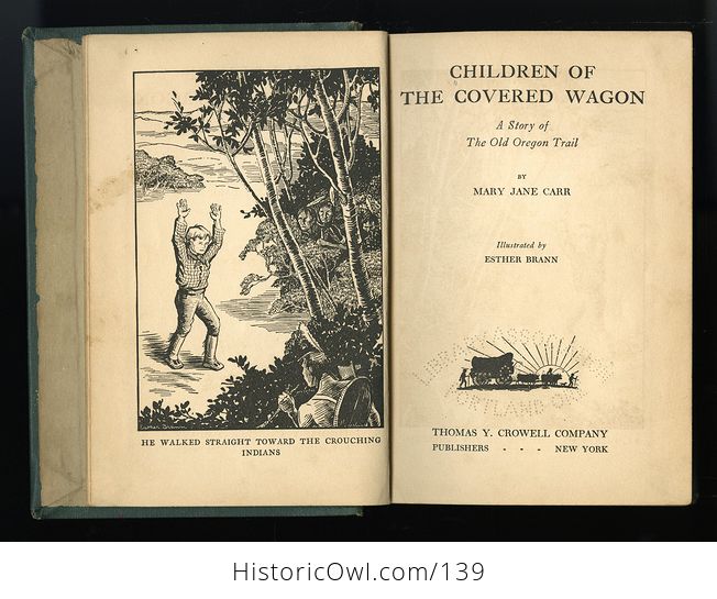 Antique Illustrated Book Children of the Covered Wagon a Story of the Old Oregon Trail by Mary Jane Carr C1937 - #7c0kSmymCJ4-7