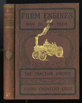 Antique Illustrated Book Farm Engines and How to Run Them the Traction Engine Young Engineers Guide by James H Stephenson C 1903 #4XNcYpRYeAc