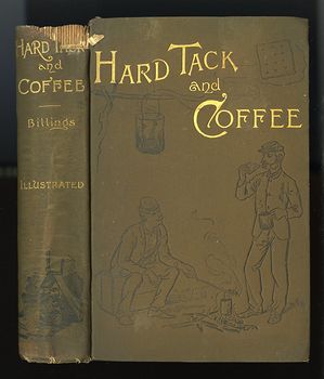 Antique Illustrated Book Hard Tack and Coffee or the Unwritten Story of Army Life by John D Billings C1888 #sWk5Q4dpqjE