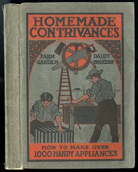 Antique Illustrated Book Homemade Contrivances for Farm and Garden Dairy and Workshop by Orange Judd Company C1905 #fhgCv9NKjiE