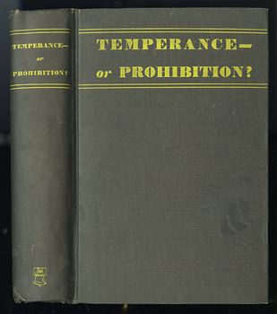 Antique Illustrated Book Temperance or Prohibition C1929 #LSDlmO9i3lI