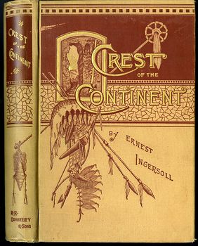 Antique Illustrated Book the Crest of the Continent by Ernest Ingersoll C1885 #NaLKpOaOCCQ