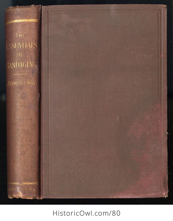 Antique Illustrated Book the Essentials of Bandaging by Berkeley Hill C 1883 - #sqUeCCtipRg-1