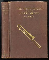 Antique Illustrated Book the Wind Band and Its Instruments by Arthur a Clappe C1911 #YaTd75wxeX4