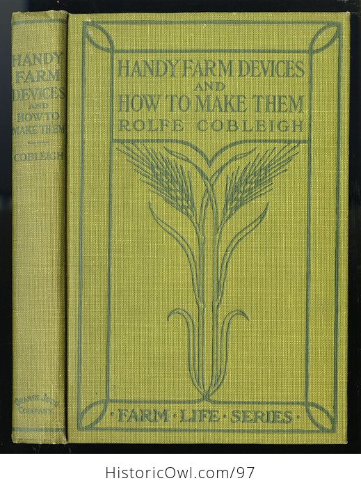 Antique Illustrated Homesteading Book Handy Farm Devices and How to Make Them by Rolfe Cobleigh C1912 - #dAI72wj8VEE-1