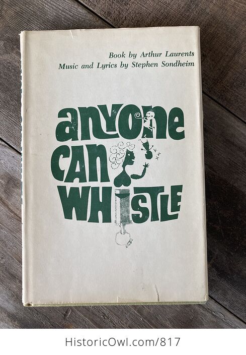 Anyone Can Whistle Book by Arthur Laurents with Music and Lyrics by Stephen Sondheim C1976 - #foLRtcYpwPY-1