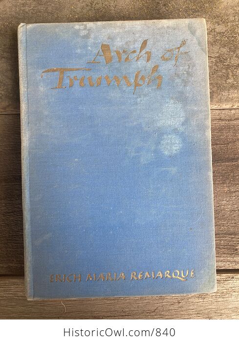 Arch of Triumph Vintage Book by Erich Maria Remarque C1945 - #hCCmCn57MO0-1