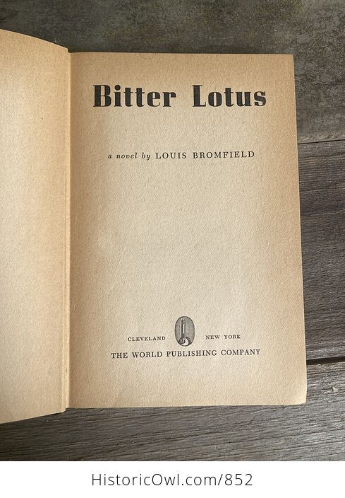 Bitter Lotus Vintage Book by Louis Bromfield the World Publishing Company C1945 - #rKzIH3LVC9w-4