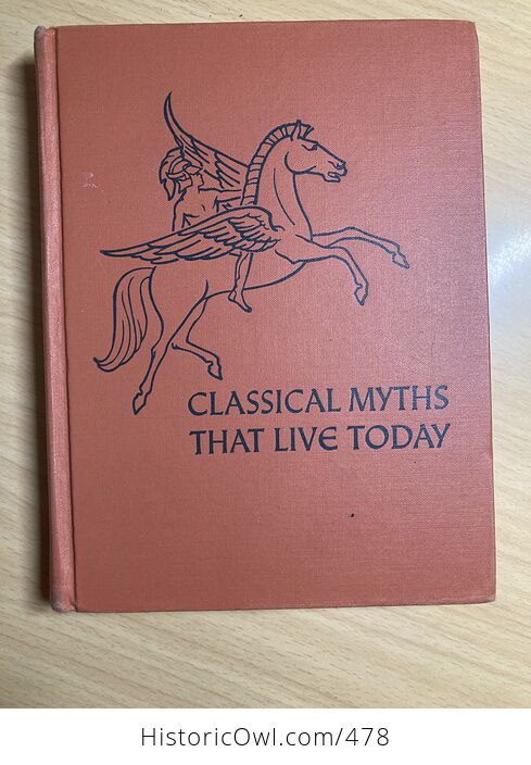 Classical Myths That Live Today Vintage Book by Frances E Sabin and Ralph V D Magoffin C1958 - #2JBMTalp0VE-1