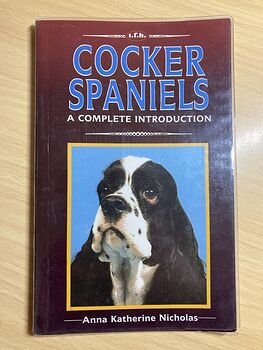 Cocker Spaniels a Complete Introduction Book by Anna Katherine Nicholas C1987 #zcr4w0Ntf4w