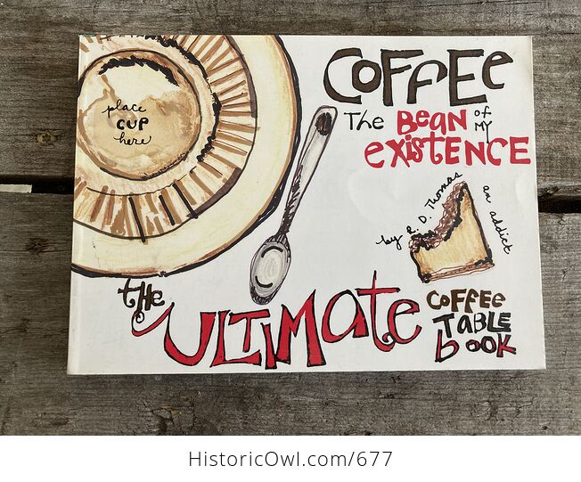Coffee the Bean of My Existence the Ultimate Coffee Table Book by R D Thomas C1995 - #eNnbynSwVgw-1