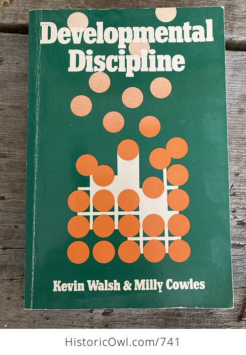 Developmental Discipline Book by Kevin Walsh and Milly Cowles C1982 - #Bb7SczxwdRU-1