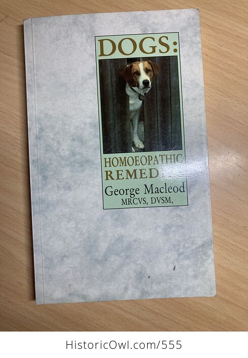 Dogs Homeopathic Remedies Paperback Book by George Macleod C1994 - #7LpOgmtt2ME-1