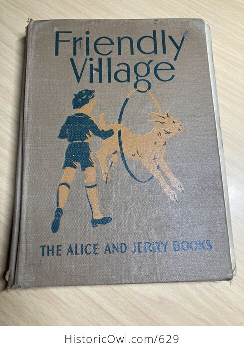 Friendly Village the Alice and Jerry Books by Mabel Odonnell and Alice Carey C1941 - #h7r66Yqamuw-1