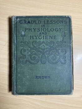 Graded Lessons in Physiology and Hygiene by William Krohn C1910 #OtrLqmOSm84