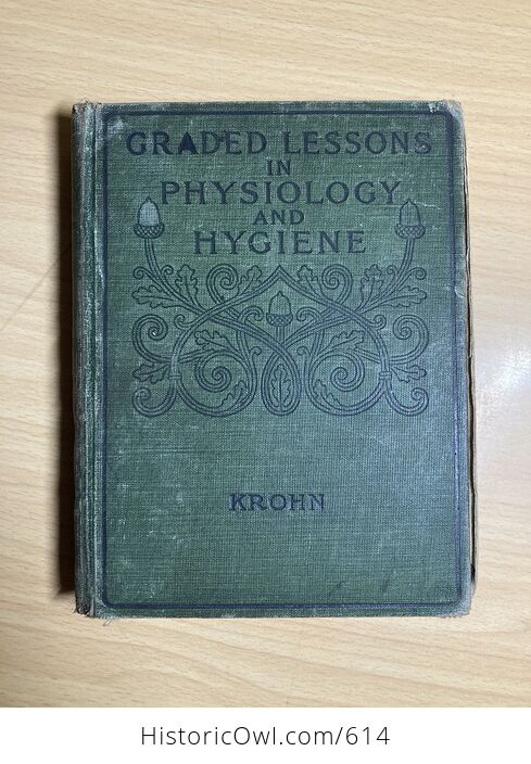 Graded Lessons in Physiology and Hygiene by William Krohn C1910 - #OtrLqmOSm84-1