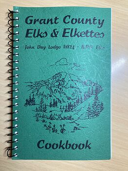 Grant County Elks and Elkettes John Day Lodge 1824 Cookbook #eK71v6aAOP8