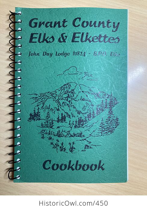 Grant County Elks and Elkettes John Day Lodge 1824 Cookbook - #eK71v6aAOP8-1