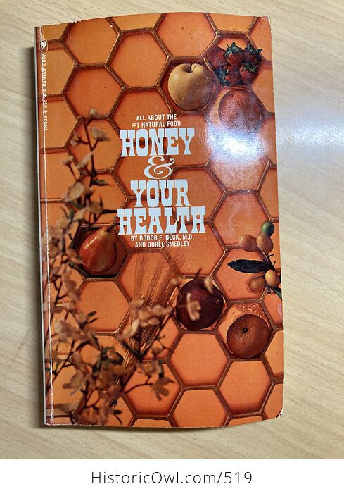 Honey and Your Health Paperback Book by Bodog Beck and Doree Smedley C 1971 - #m3EgBr51yJk-1