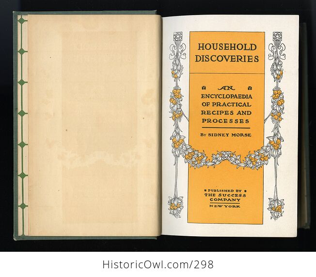 Household Discoveries an Encyclopedia of Practical Recipes and Processes by Sidney Morse and Mrs Curtiss Cook Book C1909 - #s0DitxItwmo-4