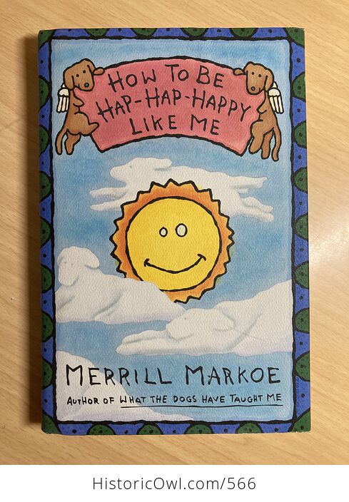 How to Be Hap Hap Happy like Me Book by Merrill Markoe C1994 - #447mklBlQmo-1