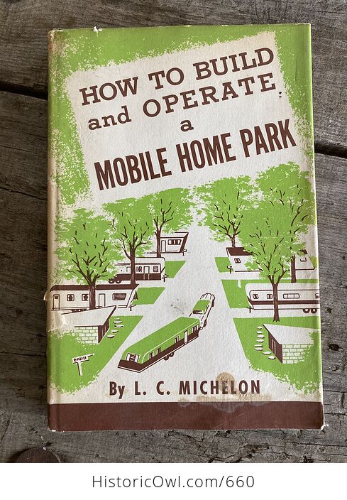 How to Build and Operate a Mobile Home Park Vintage Book by L C Michelon C1955 - #CDDbZBYyECY-1