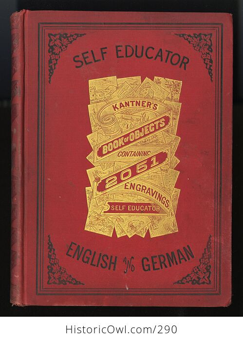 Kantners Illustrated Book of Objects and Self Educator Containing 2051 Engravings with Explanations in English and German C1896 - #UTmRvHbgke4-1