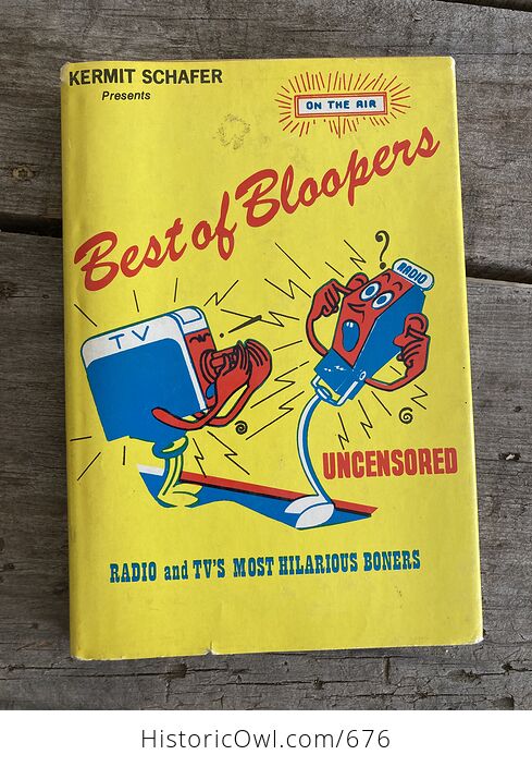 Kermit Schafer Presents on the Air Best of Bloopers Uncensored Radio and Tvs Most Hilarious Boners C1973 - #q57MlEaMKdc-1