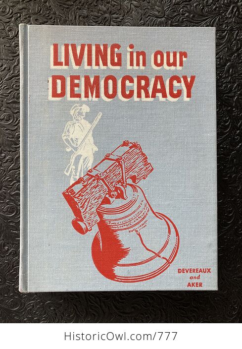Living in Our Democracy Vintage Book by Vanza Nielsen Devereaux and Homer Ferris Aker California State Department of Education C1953 - #MryIdLMYsFc-1