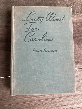 Lusty Wind for Carolina by Inglis Fletcher the Blakiston Company C1944 #emqltfBfffg