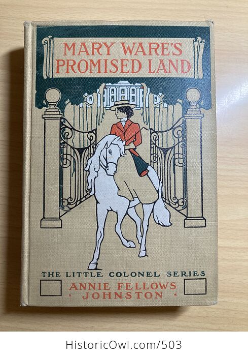 Mary Wares Promised Land the Little Colonel Series by Annie Fellows Johnston C1912 - #DD2sUfxjwt8-1