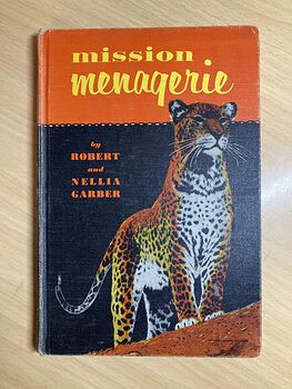 Mission Menagerie Book by Robert and Nellia Garber C1957 #iDk3JQJQBik