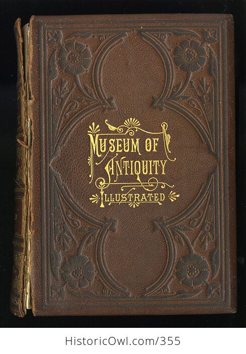 Museum of Antiquity a Description of Ancient Life by Yaggy and Haines 1882 - #F1oliTVyUsA-1