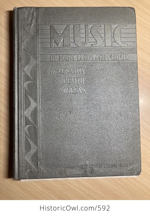 Music of Many Lands and Peoples Antique Book by Mcconathy Beattie and Morgan C1932 - #mlS22L8UQKc-1