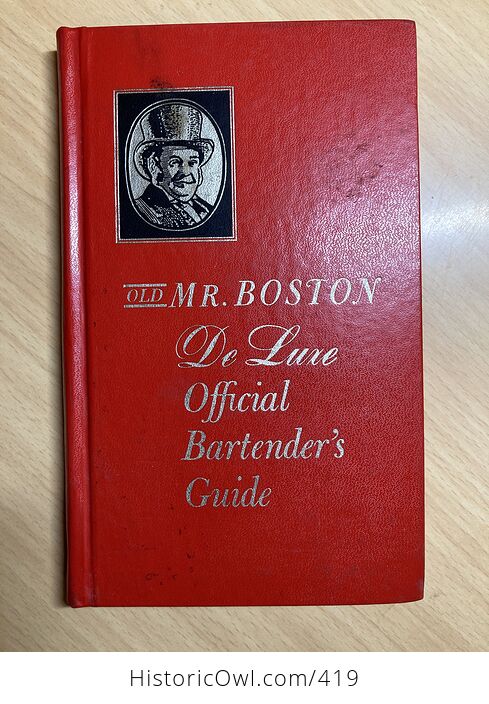 Old Mr Boston Deluxe Official Bartenders Guide Book Compiled and Edited by Leo Cotton C1971 - #V3UOmtRhgGc-1